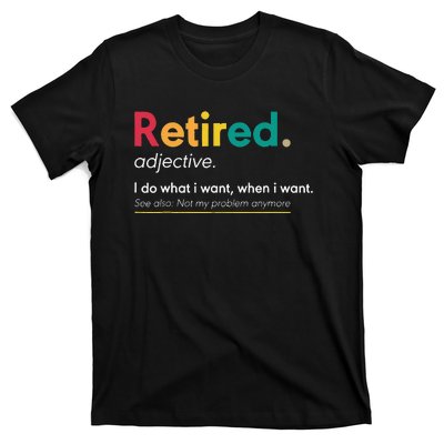 Retirement Gifts For Women Funny Retirement Gifts For Men T-Shirt