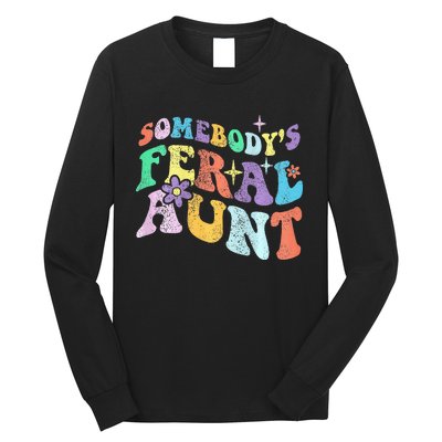 Retro Groovy Funny Somebody's Feral Aunt On Back Mothers Day  Long Sleeve Shirt