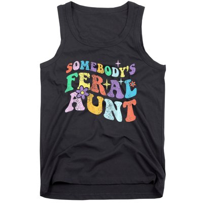 Retro Groovy Funny Somebody's Feral Aunt On Back Mothers Day  Tank Top