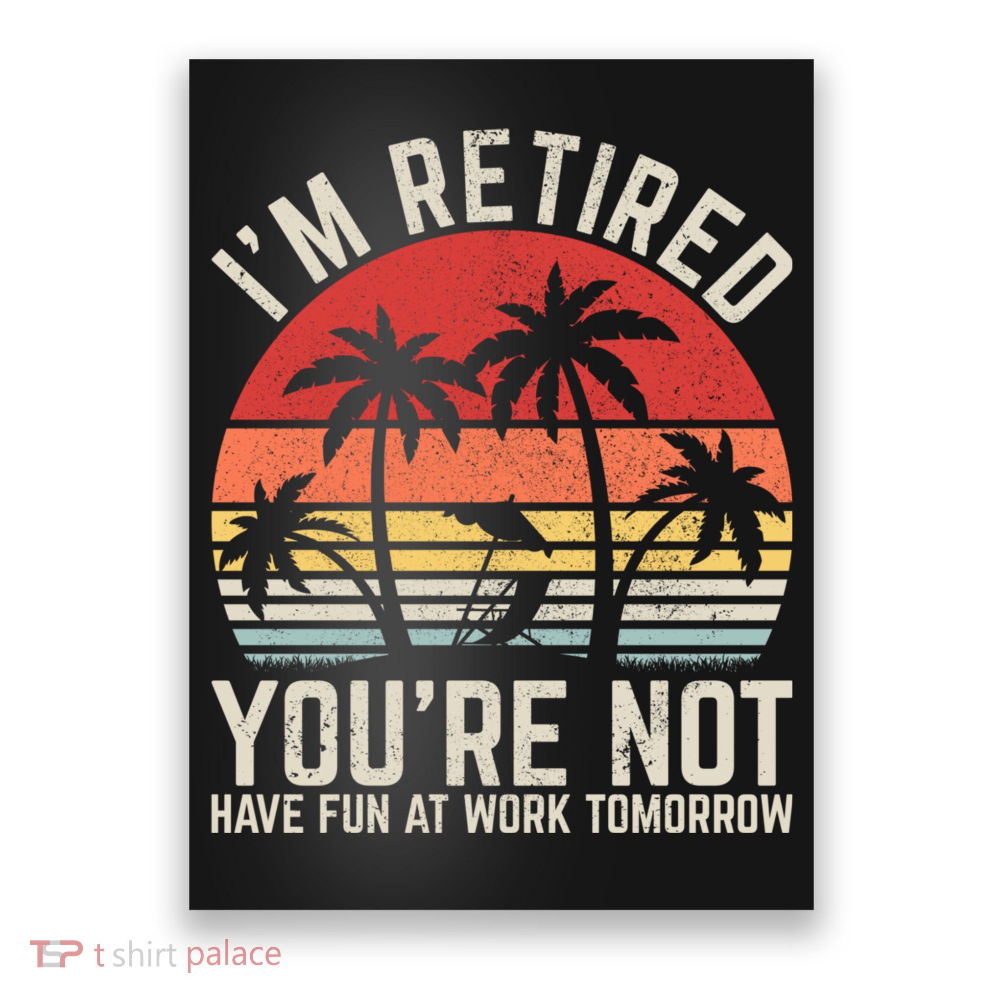 Retirement Gift For Retired Retirement Gift Funny Retirement Poster