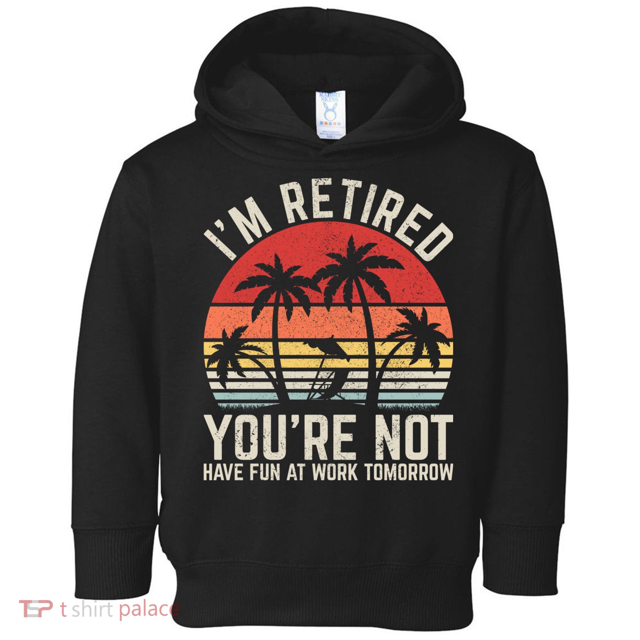 Retirement Gift For Retired Retirement Gift Funny Retirement Toddler Hoodie