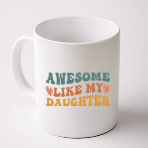 Retro Groovy Fathers Day Awesome Like My Daughter Coffee Mug