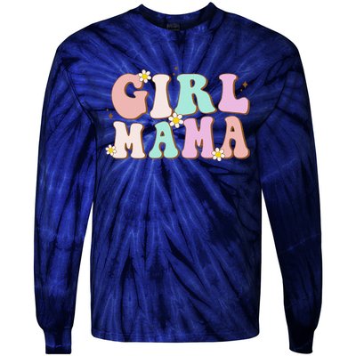 Retro Groovy Girl Mama Funny MotherS Day For Mom Of Girl Tie-Dye Long Sleeve Shirt