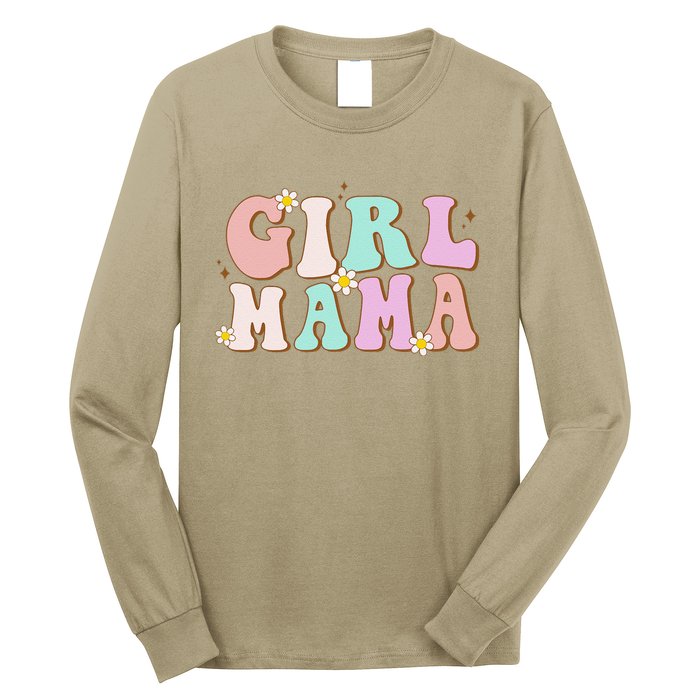 Retro Groovy Girl Mama Funny MotherS Day For Mom Of Girl Long Sleeve Shirt