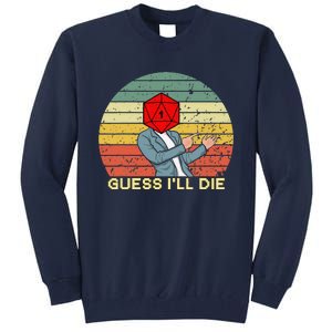 Rpg Gamer Guess ILl Die D20 Dice Girl Tall Sweatshirt