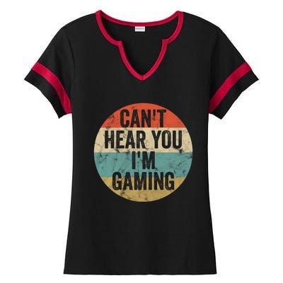 Retro Gaming Great Gift Can't Hear You I'm Gaming Funny Gamer Vintage Gift Ladies Halftime Notch Neck Tee