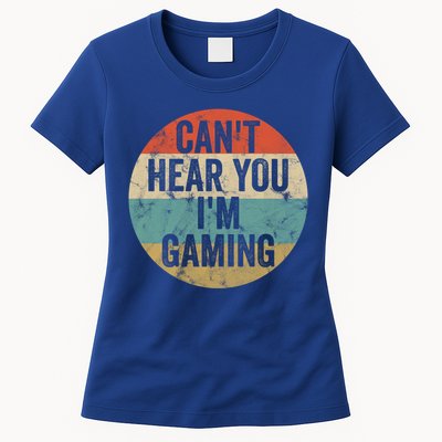 Retro Gaming Great Gift Can't Hear You I'm Gaming Funny Gamer Vintage Gift Women's T-Shirt