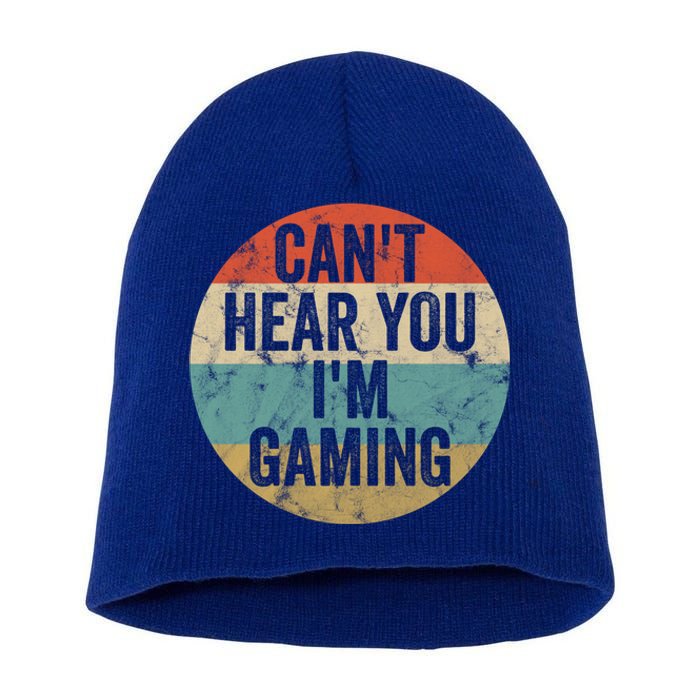 Retro Gaming Great Gift Can't Hear You I'm Gaming Funny Gamer Vintage Gift Short Acrylic Beanie