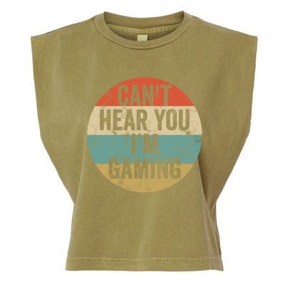 Retro Gaming Great Gift Can't Hear You I'm Gaming Funny Gamer Vintage Gift Garment-Dyed Women's Muscle Tee