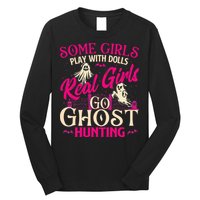 Real Go Ghost Hunting Ghosts Paranormal Researcher Long Sleeve Shirt
