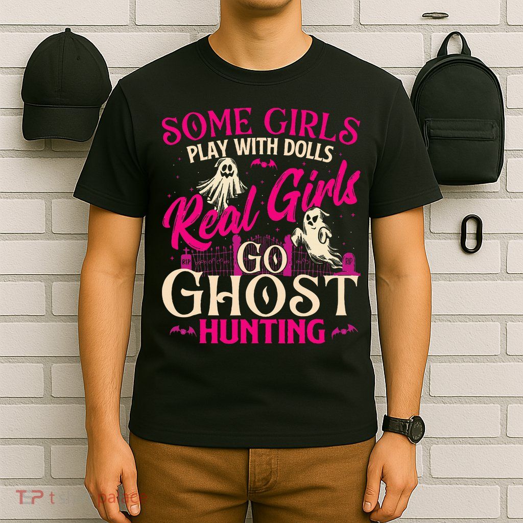 Real Go Ghost Hunting Ghosts Paranormal Researcher T-Shirt