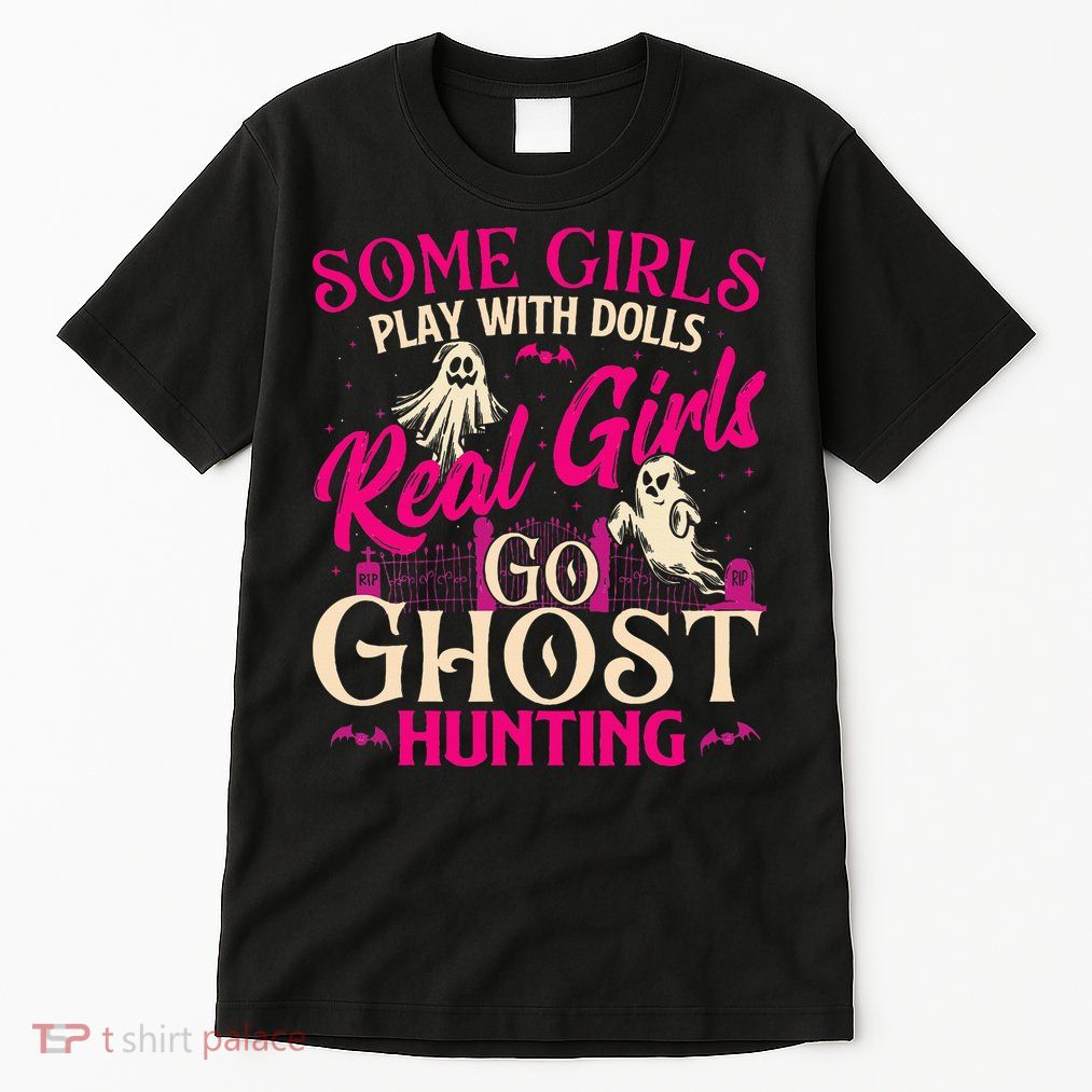 Real Go Ghost Hunting Ghosts Paranormal Researcher Tall T-Shirt
