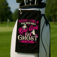 Real Go Ghost Hunting Ghosts Paranormal Researcher Golf Towel