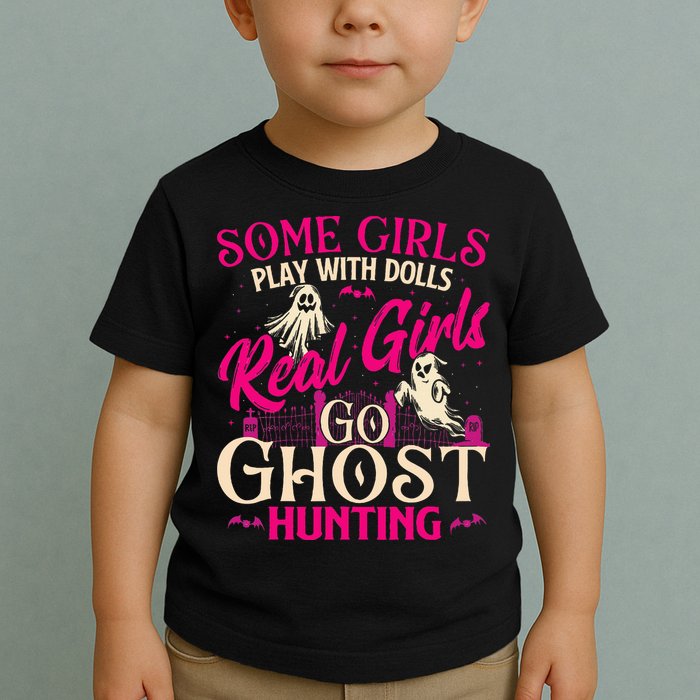 Real Go Ghost Hunting Ghosts Paranormal Researcher Toddler T-Shirt