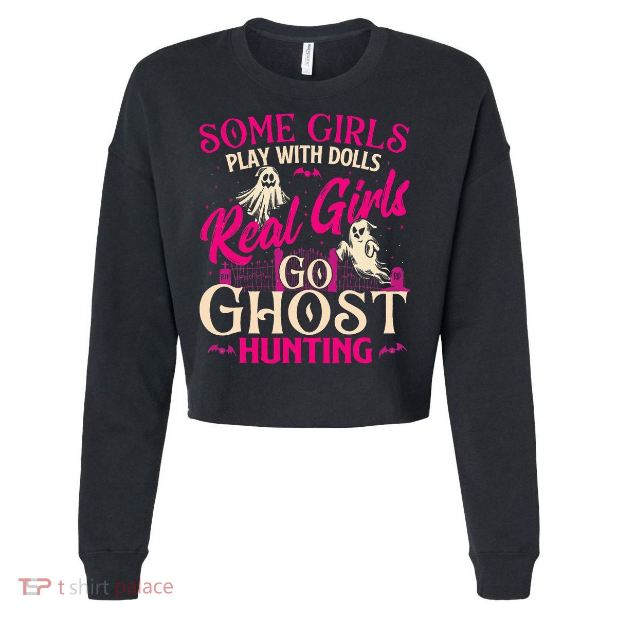 Real Go Ghost Hunting Ghosts Paranormal Researcher Cropped Pullover Crew