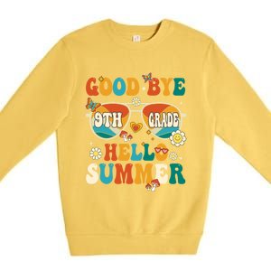 Retro Groovy Goodbye 9th Grade Graduation Hello Summer Funny Gift Premium Crewneck Sweatshirt