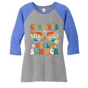 Retro Groovy Goodbye 9th Grade Graduation Hello Summer Funny Gift Women's Tri-Blend 3/4-Sleeve Raglan Shirt