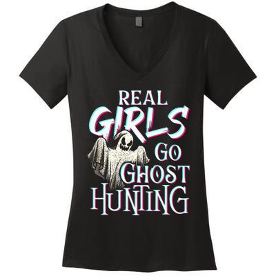 Real Go Ghost Hunting Paranormal Halloween Activity Women's V-Neck T-Shirt