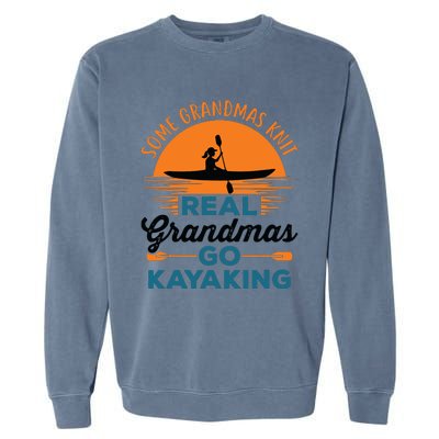 Real Grandmas Go Kayaking Yak Kayak Canoe Kayaker Garment-Dyed Sweatshirt