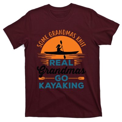 Real Grandmas Go Kayaking Yak Kayak Canoe Kayaker T-Shirt