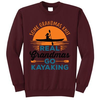 Real Grandmas Go Kayaking Yak Kayak Canoe Kayaker Tall Sweatshirt