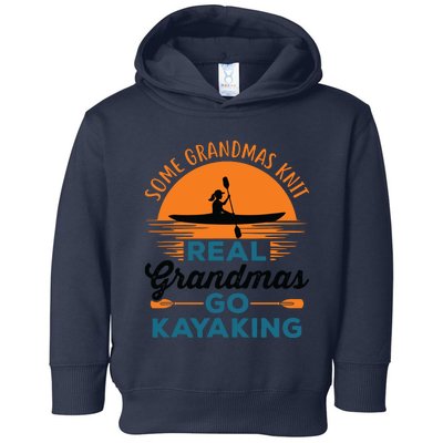 Real Grandmas Go Kayaking Yak Kayak Canoe Kayaker Toddler Hoodie