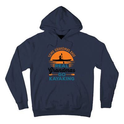 Real Grandmas Go Kayaking Yak Kayak Canoe Kayaker Tall Hoodie