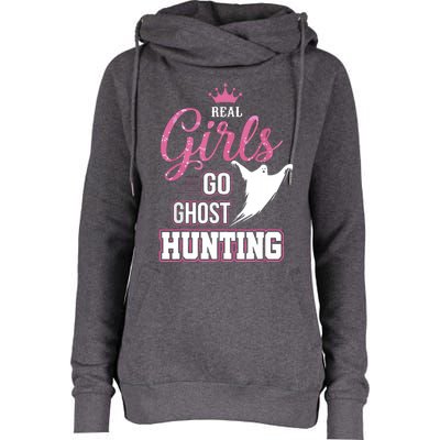 Real Go Ghost Hunting Gifts For Ghost Hunters Womens Funnel Neck Pullover Hood