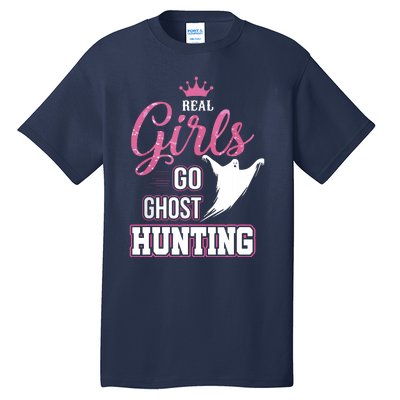 Real Go Ghost Hunting Gifts For Ghost Hunters Tall T-Shirt