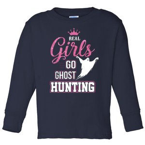 Real Go Ghost Hunting Gifts For Ghost Hunters Toddler Long Sleeve Shirt