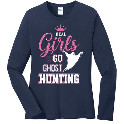 Real Go Ghost Hunting Gifts For Ghost Hunters Ladies Long Sleeve Shirt