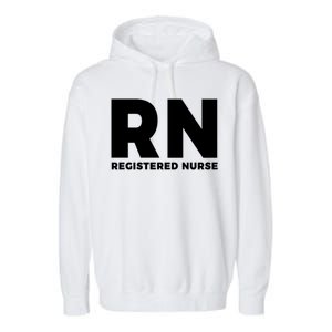 Rn Great Gift Nurse Graduation Gift Garment-Dyed Fleece Hoodie