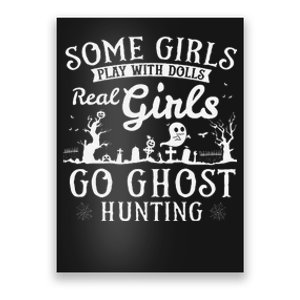 Real Go Ghost Hunting Ghosts Paranormal Researcher Poster