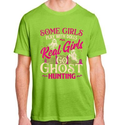 Real Girl Go Ghost Hunting Ghosts Paranormal Researcher Adult ChromaSoft Performance T-Shirt