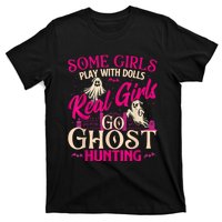 Real Girl Go Ghost Hunting Ghosts Paranormal Researcher T-Shirt