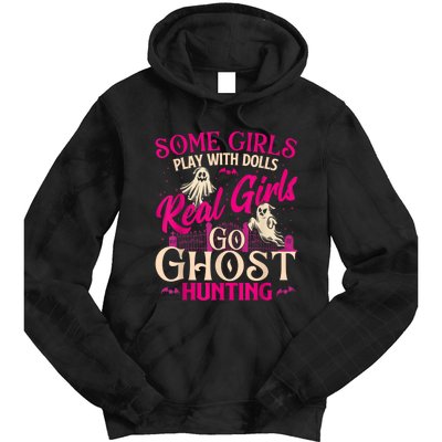 Real Girl Go Ghost Hunting Ghosts Paranormal Researcher Tie Dye Hoodie