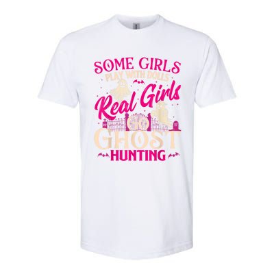 Real Girl Go Ghost Hunting Ghosts Paranormal Researcher Softstyle CVC T-Shirt