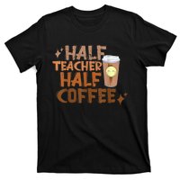 Retro Groovy Half Teacher Half Coffee Happy Teacher's Day T-Shirt