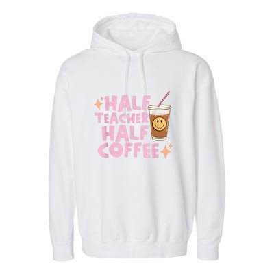 Retro Groovy Half Teacher Half Coffee Happy Teacher's Day Garment-Dyed Fleece Hoodie