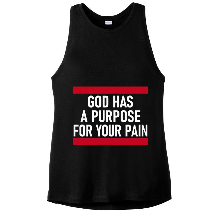 Religious God Has A Purpose For Your Pain Faith Based Gifts Ladies PosiCharge Tri-Blend Wicking Tank