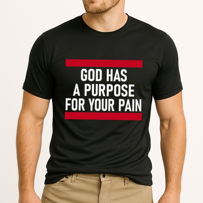 Religious God Has A Purpose For Your Pain Faith Based Gifts Cooling Performance Crew T-Shirt
