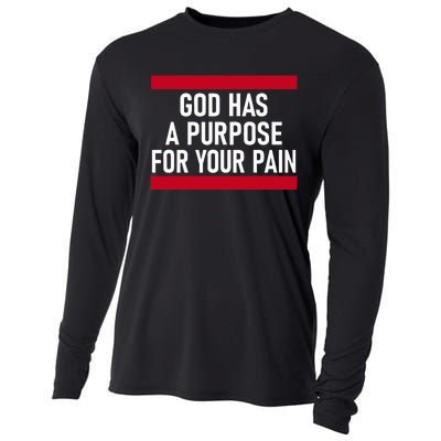 Religious God Has A Purpose For Your Pain Faith Based Gifts Cooling Performance Long Sleeve Crew