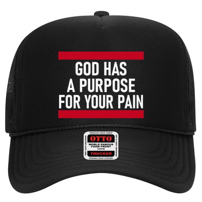 Religious God Has A Purpose For Your Pain Faith Based Gifts Trucker Hat