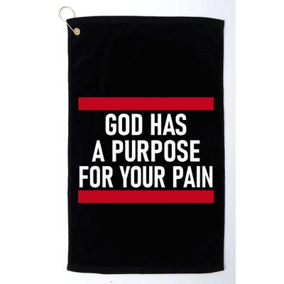 Religious God Has A Purpose For Your Pain Faith Based Gifts Golf Towel