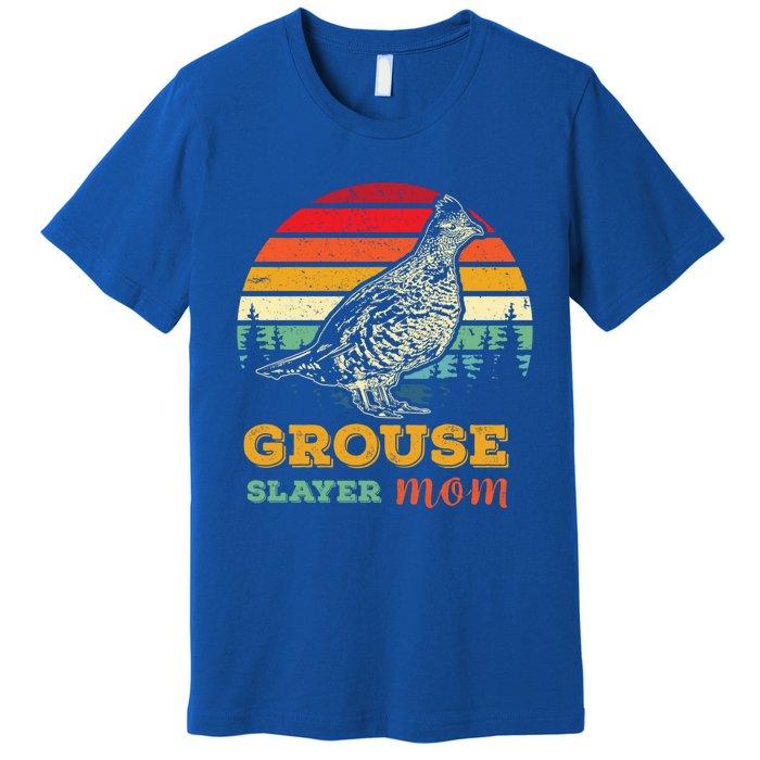 Ruffed Grouse Hunter Mom Gift Grouse Bird Hunting Mother Gift Premium T-Shirt