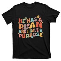 Retro Groovy He Has A Plan And I Have A Purpose Christian T-Shirt