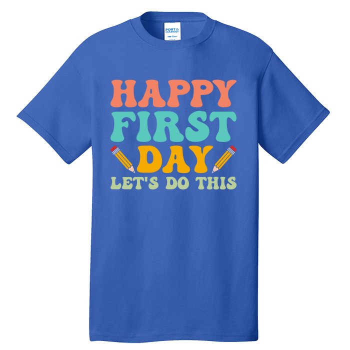 Retro Groovy Happy First Day School Funny Gift Teacher Students Gift Tall T-Shirt