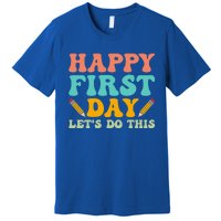 Retro Groovy Happy First Day School Funny Gift Teacher Students Gift Premium T-Shirt