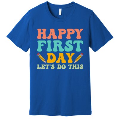 Retro Groovy Happy First Day School Funny Gift Teacher Students Gift Premium T-Shirt