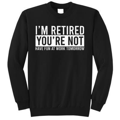 Retirement Gifts Humorous Retirement Sweatshirt